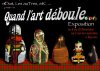 Quand l'art dboule